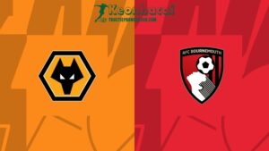 Soi kèo Wolves vs Bournemouth, 1h45 ngày 25/04/2024 7 Soi kèo Wolves vs Bournemouth, 1h45 ngày 25/04/2024