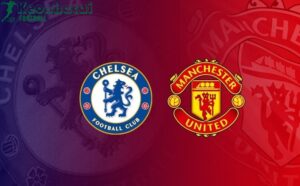 Soi kèo Chelsea vs Manchester United - 2h15 ngày 17/5 - Ngoại hạng Anh 1 Soi kèo Chelsea vs Manchester United - 2h15 ngày 17/5 - Ngoại hạng Anh