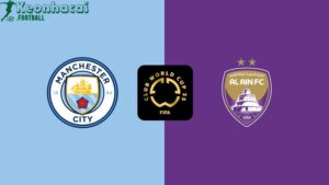 Soi kèo Manchester City vs Al Ain - 8h00 ngày 23/6 - FIFA Club World Cup 3 Soi kèo Manchester City vs Al Ain - 8h00 ngày 23/6