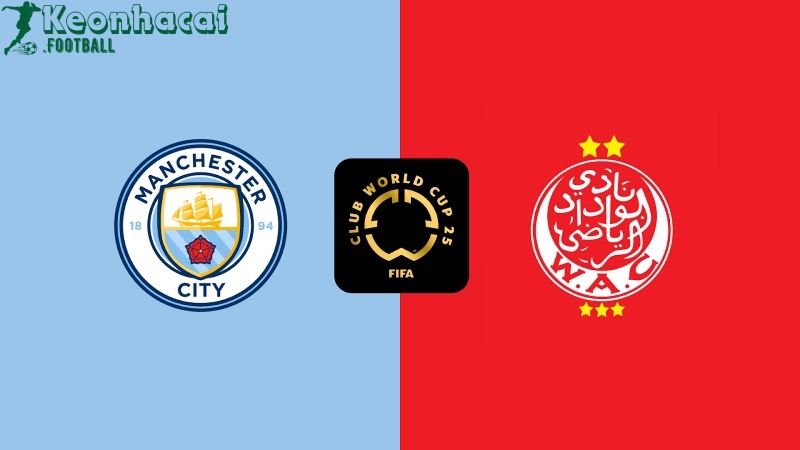 Soi kèo Manchester City vs Wydad - 23h00 ngày 18/6 - FIFA Club World Cup 1 Soi kèo Manchester City vs Wydad - 23h00 ngày 18/6