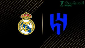 Soi kèo Real Madrid vs Al Hilal - 2h00 ngày 19/6 - FIFA Club World Cup 7 Soi kèo Real Madrid vs Al Hilal - 2h00 ngày 19/6