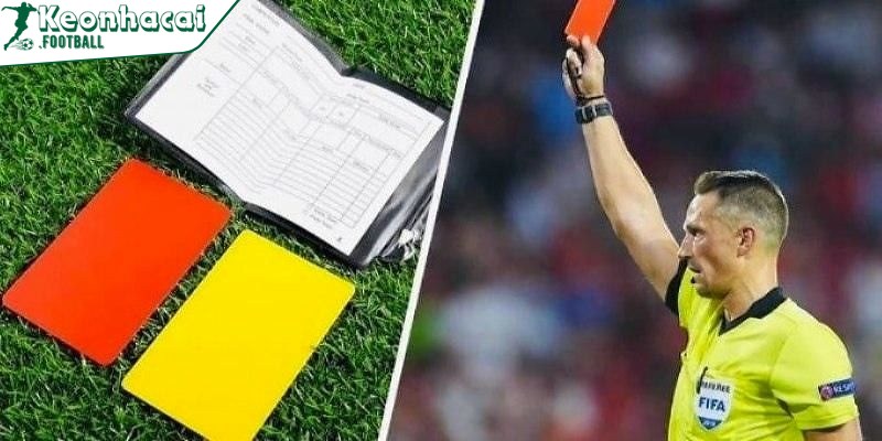 Bắt kèo thẻ đỉnh cao - Bí quyết chơi chuẩn từ chuyên gia 2 Kèo thẻ phạt là dự đoán số thẻ vàng hay đỏ được trọng tài rút ra trong trận