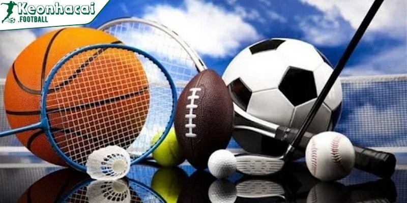 Danh mục các loại kèo cá cược thể thao phổ biến nhất