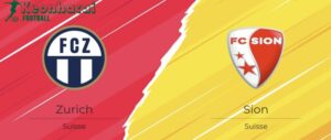 Soi kèo FC Zurich vs Sion - 1h30 ngày 26/7 - VĐQG Thụy Sĩ 5 Soi kèo FC Zurich vs Sion - 1h30 ngày 26/7 - VĐQG Thụy Sĩ
