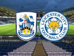 Soi kèo Huddersfield vs Leicester - 1h45 ngày 14/8 - Cúp Liên đoàn Anh 6 Soi kèo Huddersfield vs Leicester - 1h45 ngày 14/8