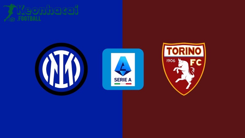 Soi kèo Inter vs Torino - 1h45 ngày 26/8 - Serie A 1 Soi kèo Inter vs Torino - 1h45 ngày 26/8 - Serie A