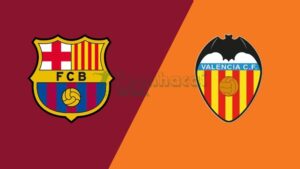 Soi kèo Barcelona vs Valencia - 2h00 ngày 15/9 - La Liga 10 Soi kèo Barcelona vs Valencia - 2h00 ngày 15/9 - La Liga