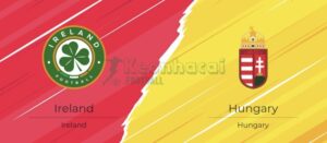 Soi kèo Ireland vs Hungary - 1h45 ngày 07/9 - VL World Cup KV Châu Âu 5 Soi kèo Ireland vs Hungary - 1h45 ngày 07/9
