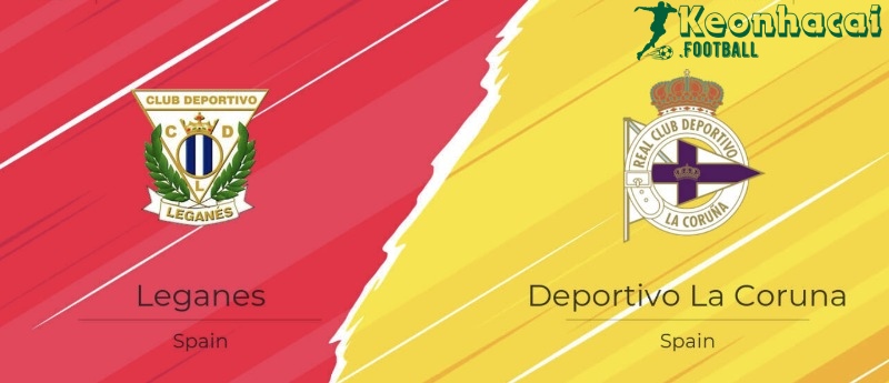 Soi kèo Leganes vs Dep. La Coruna - 2h30 ngày 02/9 - La Liga 2 1 Soi kèo Leganes vs Dep. La Coruna - 2h30 ngày 02/9