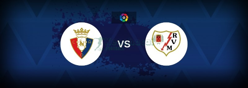 Soi kèo Osasuna vs Rayo Vallecano - 23h30 ngày 14/9 - La Liga 1 Soi kèo Osasuna vs Rayo Vallecano - 23h30 ngày 14/9